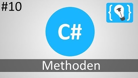 C# Tutorial Deutsch / German [10/20] - Methoden