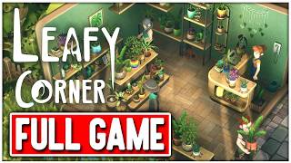 LEAFY CORNER Gameplay Walkthrough FULL GAME No Commentary