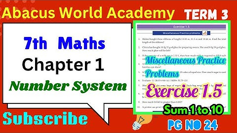 7th std maths term 3 chapter 1 Number System Exercise 1.5 sum1 to 10 pgno 24 miscellaneous problems