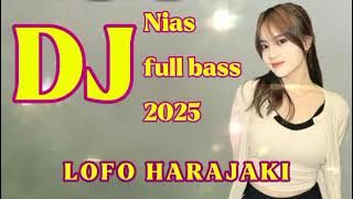 Dj Nias full bass _ lofo harazaki