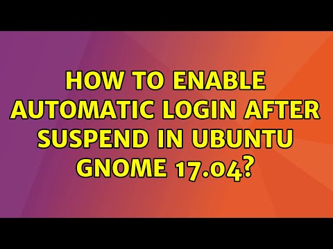 Ubuntu: How to enable automatic login after suspend in Ubuntu Gnome 17.04?