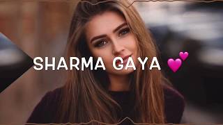 tere chehre ka jana kuch aisa jadoo chaa gaya song WhatsApp Status