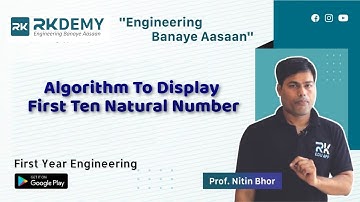 Algorithm To Display First Ten Natural Number | C Programming | Sem-II | First Year Engg | Nitin Sir