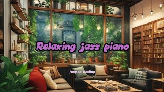 Relaxing jazz piano studying  music #StudyMusic #relaxingmusic #coffeeshop  #study  #jazz piano