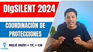 Digsilent 2024: Coordinación de protecciones