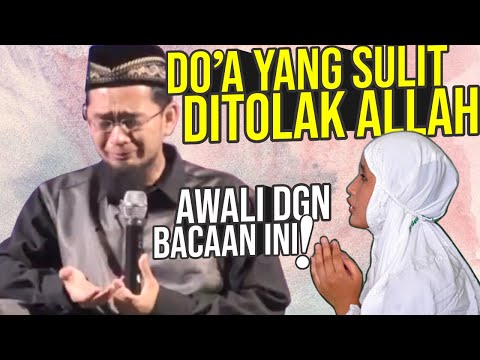 sulit-bagi-allah-menolak-do’a-yang-diawali-bacaan-ini---ustadz-adi-hidayat-lc-ma