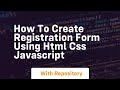 How to create registration form using html css javascript