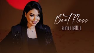 Sabrina BL - Bent Nass (Official Music Video) | بنت ناس