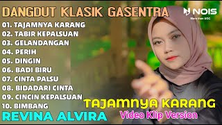 LAGU DANGDUT LAWAS 'TAJAMNYA KARANG - TABIR KEPALSUAN' REVINA ALVIRA FULL ALBUM COVER GASENTRA 2024