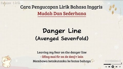 Thumbnail of Danger Line - Avenged Sevenfold | Cara baca lirik lagu bahasa inggris mudah  (easy lyrics)