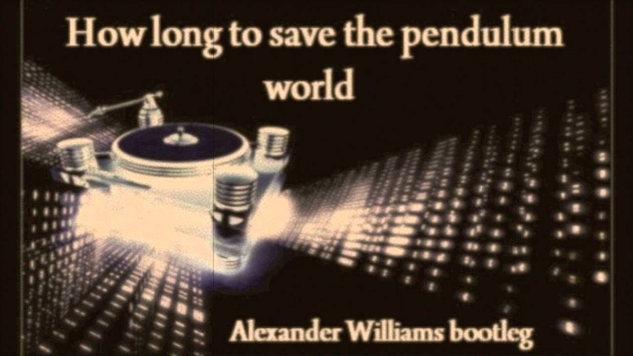 RHCP vs SHM vs Pendulum - How Long To Save The Pendulum World (Alexander Williams Bootleg)
