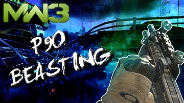 MW3 P90 BEASTING
