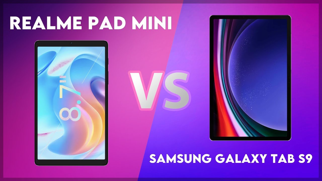 Realme Pad Mini vs Samsung Galaxy Tab S9 Comparison
