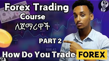 Forex Trading Part 2 | For Beginners!