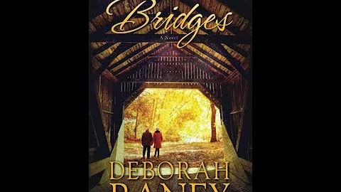BRIDGES by Deborah Raney - A Powerful Story!
