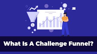 Challenge Funnel- How to use it to grow your business