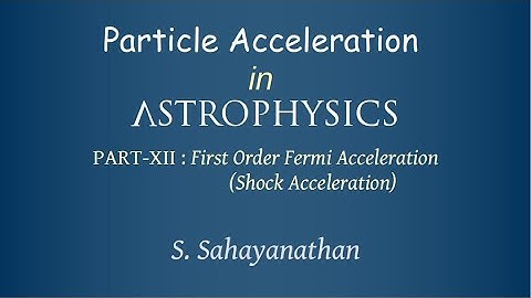 Particle Acceleration in Astrophysics - XII. First Order Fermi Acceleration (Shock Acceleration)