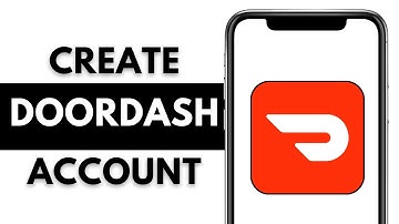 DoorDash Sign Up Process 2024: How to Open/Create DoorDash Account?