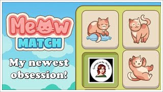 My Newest Obsession: Combining Cuddly Kitties! | Let's Play Meow Match screenshot 1