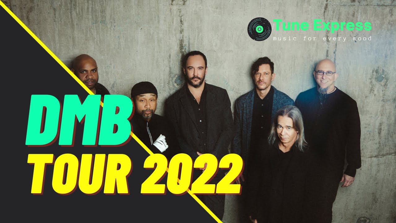 Dave Matthews Band Tour 2022, Concert Dates, DMB 2022, Tour Dates YouTube