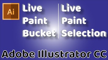 Live Paint Bucket and Live Paint Selection - Adobe Illustrator CC 2019