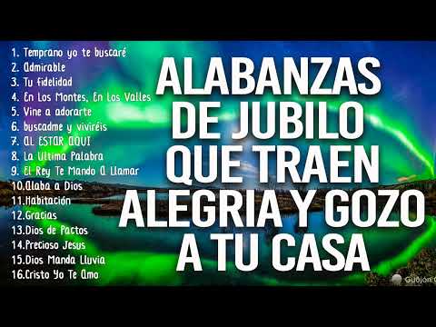 ALABANZAS QUE TRAEN ALEGRIA Y GOZO A TU CASA - TOP 100 CANCIÓN CRISTIANA 2022 MÁS HERMOSA DEL MUNDO