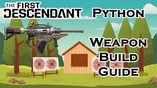 Python Weapon Build Guide
