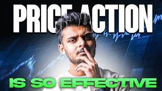 Why Price Action is So Effective? - Fundamentals of the Stock Market