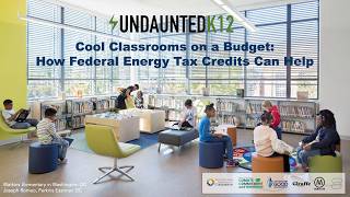 Cool Classrooms on a Budget: How Federal Energy Tax Credits Can Help