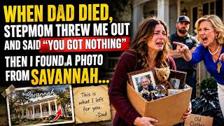 Information When Dad Died, Stepmom Threw Me Out and Said “You Got Nothing”—Then I Found a Photo From Savannah… Guide