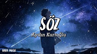 Aydın Kurtoğlu - Söz - (Şarkı sözü / Lyrics)