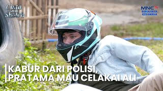 KABUR DARI POLISI, PRATAMA MAU CELAKAI ALI | CINTA ANAK SOLEH