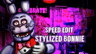 Bonnie in the Stylized for fnaf 1 version!! [FNAF 1] Speed edit