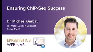 [WEBINAR] Ensuring ChIP-Seq Success