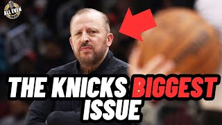 I Am Very Concerned About The Knicks &amp; Tom Thibs!