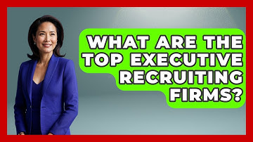 What Are The Top Executive Recruiting Firms? - Job Success Network