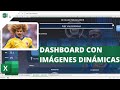 Como Realizar un Dashboard con IMÁGENES DINÁMICAS en Excel - Paso a Paso