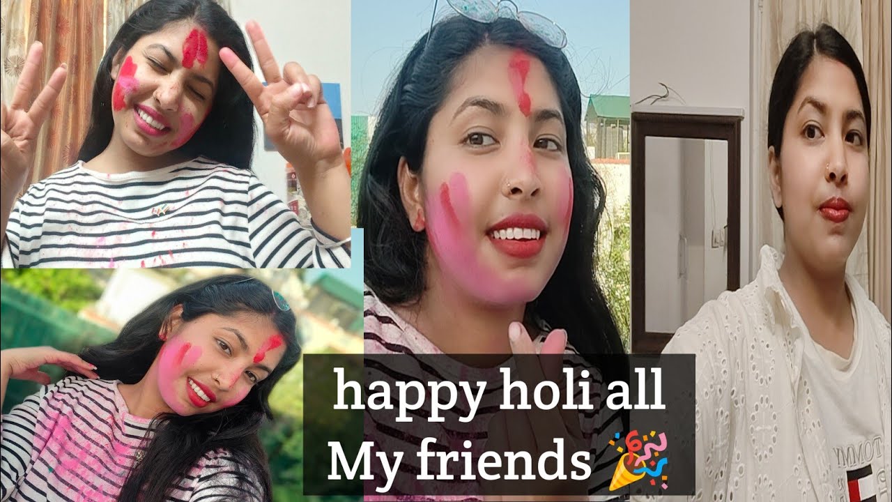 Happy holi all My friends 🙏❤️🤗
