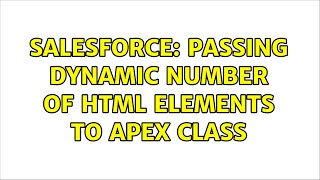 Salesforce: Passing dynamic number of HTML elements to Apex class