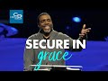 Secure in Grace - Sunday Service