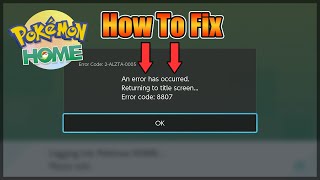 (No Longer Works) How To Fix Pokemon Home Error Code 8807 screenshot 5