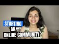 Everything you need to know to start an online community