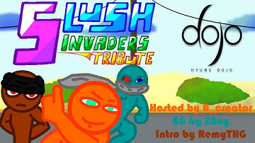 Slush Invaders Synced Tribute Collab (hosted by A_creator)