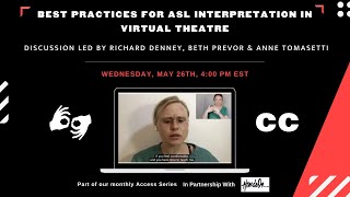 Zoom In: Best Practices for ASL Interpretation in Virtual Theatre