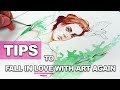 Tips to Fall in LOVE with ART Again【Sketchbook Sessions】