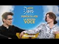 MADAME e LA NOSTRA VOCE - Doncast #10