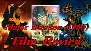 Major Dundee (1965) Western Film Review Major Dundee (1965) Western Film Review
