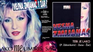 Vesna Zmijanac - Tebi je lako - ( 1992) Resimi