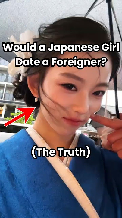 Would a Japanese Girl Really Date a Foreigner? (The Truth) #Japan