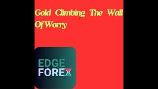🚨 Gold on the Rise? Why It Climbs the Wall of Worry! 💰📈